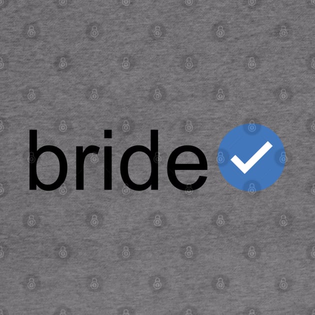Verified Bride (Black Text) by inotyler